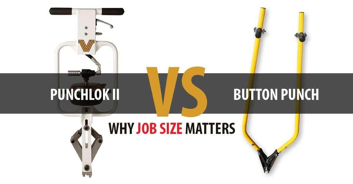 Punchlok II v. Button Punch: Why Job Size Matters